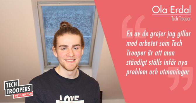 Ola Erdal från Tech Troopers