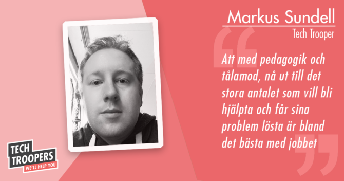 Bild på en man med citat Att med pedagogik och tålamod, nå ut till det stora antalet som vill bli hjälpya och får sina problem lösta är bland det bästa med jobbet